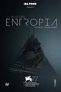 Постер к фильму «Recoding Entropia (2020)»
