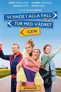 Постер к фильму «Зато с погодой нам повезло. Опять (2008)»