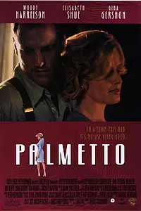 Главный постер фильма «Пальметто (1998)»