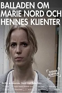 Постер к фильму «Balladen om Marie Nord och hennes klienter (2008)»