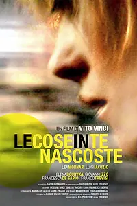 Постер к фильму «Le cose in te nascoste (2008)»