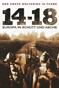 Постер к фильму «Война 14-18 годов. Шум и ярость (2008)»