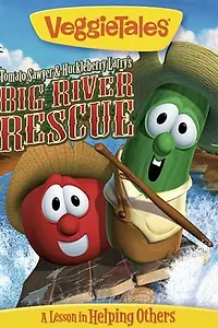 Постер к мультфильму «VeggieTales: Tomato Sawyer & Huckleberry Larry's Big River Rescue (2008)»
