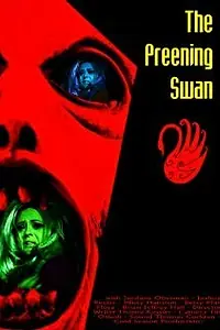 Постер к фильму «The Preening Swan (2011)»