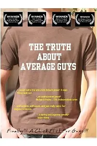 Постер к фильму «The Truth About Average Guys (2009)»
