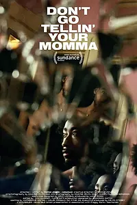 Главный постер фильма «Don't Go Tellin' Your Momma (2021)»