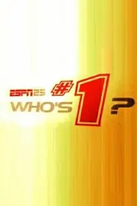 Постер к сериалу «ESPN 25: Who's #1? (2004 - 2007)»