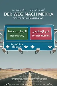 Постер к фильму «Der Weg nach Mekka - Die Reise des Muhammad Asad (2008)»