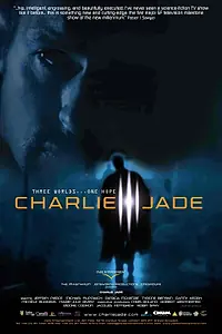 Постер к сериалу «Чарли Джейд (2005)»