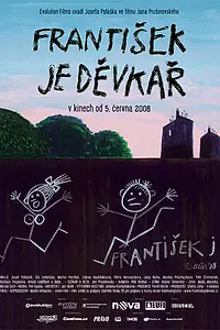 Постер к фильму «Frantisek je devkar (2008)»