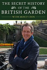 Постер к сериалу «The Secret History of the British Garden (2015)»