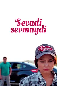 Постер к фильму «Sevadi sevmaydi (2017)»