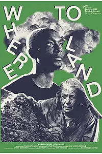Постер к фильму «Where to Land (2020)»
