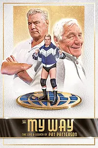 Постер к фильму «My Way: The Life and Legacy of Pat Patterson (2021)»