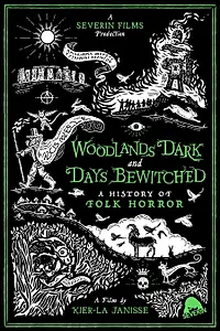 Постер к фильму «Woodlands Dark and Days Bewitched: A History of Folk Horror (2021)»