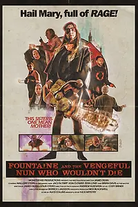 Постер к фильму «Fountaine and the Vengeful Nun Who Wouldn't Die (2021)»