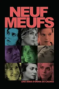 Постер к сериалу «Neuf meufs (2021)»