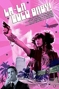 Главный постер фильма «La-La Loco Baby (2008)»