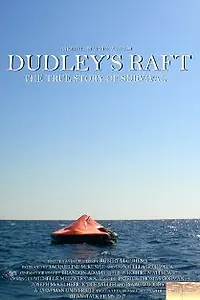 Постер к фильму «Dudley's Raft (2008)»
