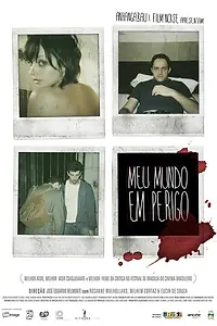 Постер к фильму «Meu Mundo em Perigo (2007)»