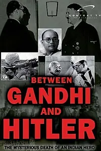 Постер к фильму «Between Gandhi and Hitler (2008)»