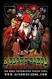 Главный постер фильма «A Clown Carol: The Marley Murder Mystery (2007)»