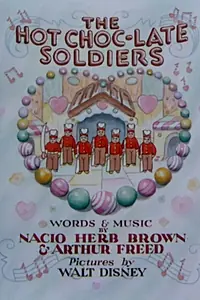 Главный постер мультфильма «The Hot Choc-late Soldiers (1934)»