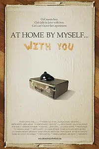 Главный постер фильма «У себя дома... С тобой (2009)»