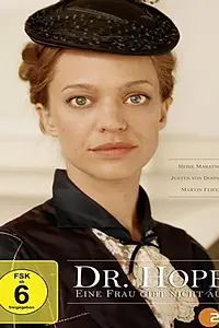 Постер к фильму «Dr. Hope - Eine Frau gibt nicht auf (2009)»