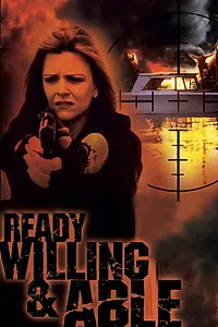 Постер к фильму «Ready, Willing & Able (1999)»
