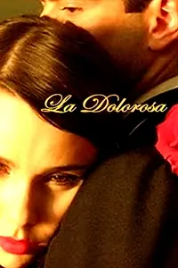 Постер к фильму «La dolorosa (2008)»