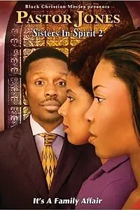 Постер к фильму «Pastor Jones: Sisters in Spirit 2 (2009)»