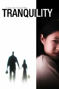 Постер к фильму «Tranquility (2008)»