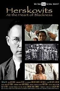 Главный постер фильма «Herskovits at the Heart of Blackness (2009)»