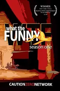 Постер к фильму «What the Funny (2008)»