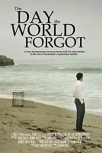 Главный постер фильма «The Day the World Forgot (2008)»