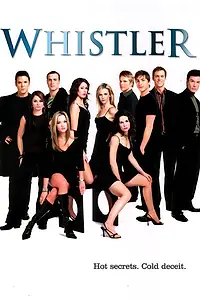 Постер к сериалу «Уистлер (2006 - 2007)»