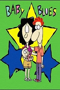 Постер к мультсериалу «Бэби Блюз (2000 - 2002)»