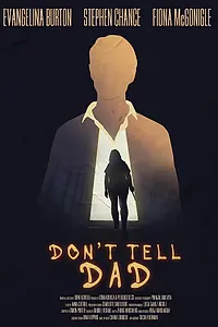 Постер к фильму «Don't Tell Dad (2021)»