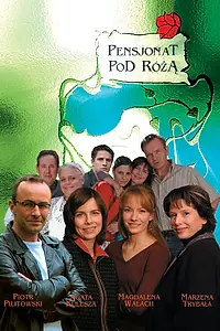 Постер к сериалу «Пансионат под розой (2004)»