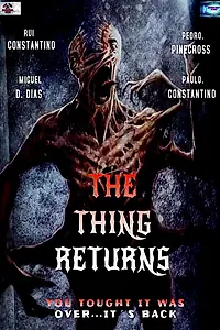 Главный постер фильма «The Thing: O Regresso (2021)»