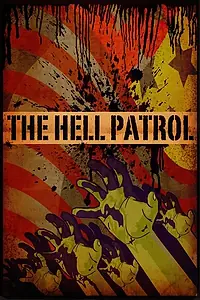 Постер к фильму «The Hell Patrol (2009)»