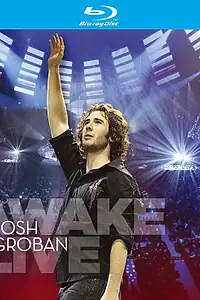 Постер к фильму «Josh Groban: Awake Live (2008)»