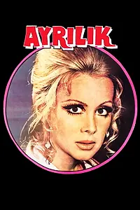 Постер к фильму «Ayrilik (1972)»