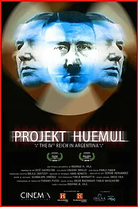 Постер к фильму «Проект Уемуль: Четвертый рейх в Аргентине (2009)»