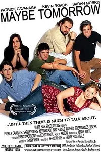 Постер к фильму «Maybe Tomorrow (2008)»