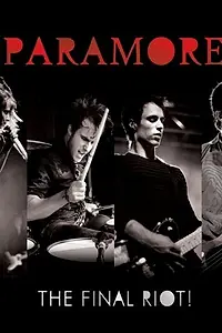 Постер к фильму «Paramore: The Final Riot! (2008)»