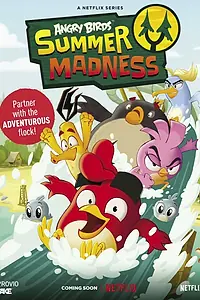 Постер к мультсериалу «Angry Birds: Летнее безумие (2022)»