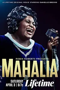 Постер к фильму «Robin Roberts Presents: Mahalia (2021)»