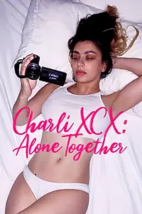 Постер к фильму «Charli XCX: Вместе в одиночестве (2021)»